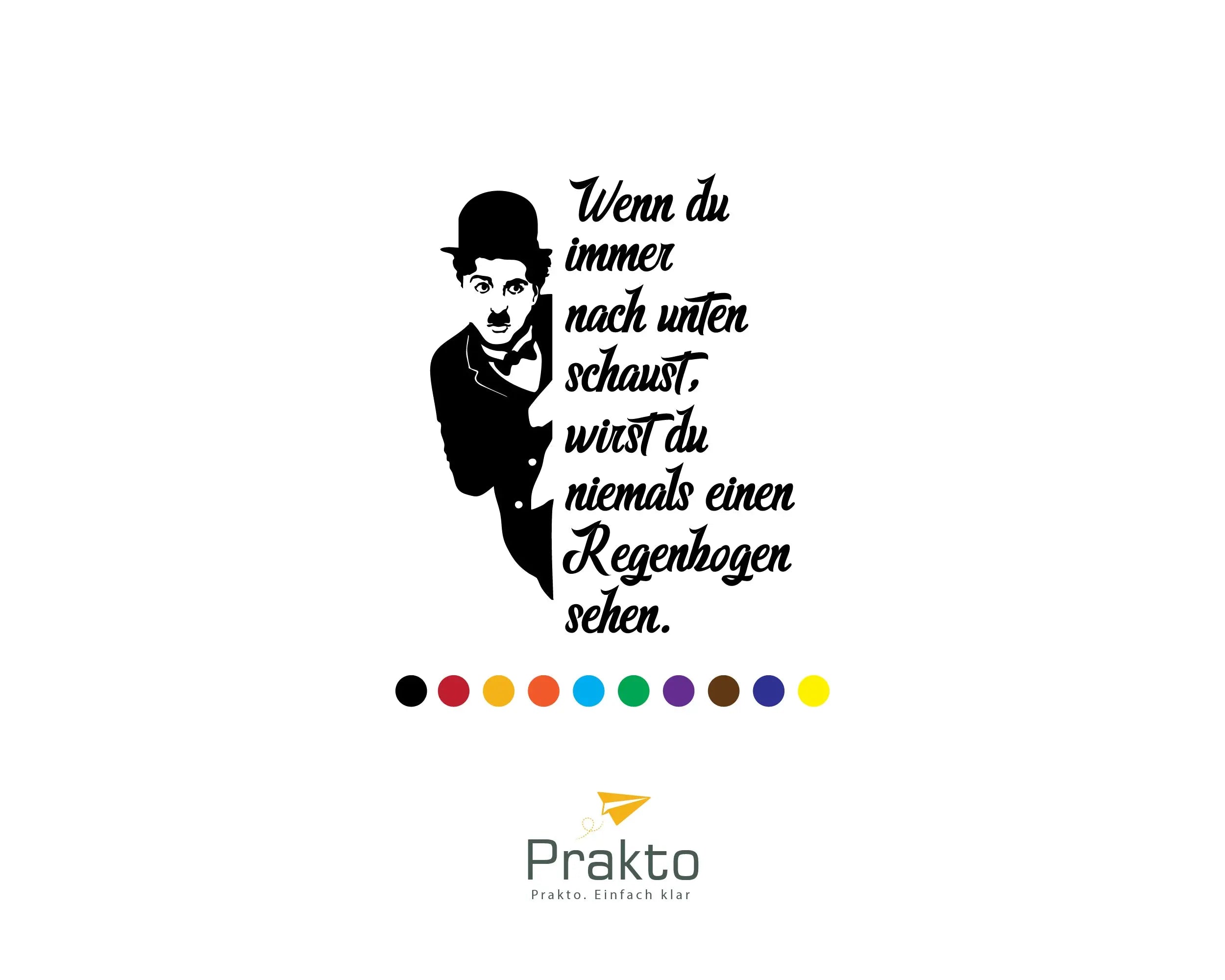 Charlie Chaplin Wandtattoo mit Zitat – „Wenn du immer nach unten schaust, wirst du niemals einen Regenbogen sehen“ – Vinyl Wandaufkleber Prakto